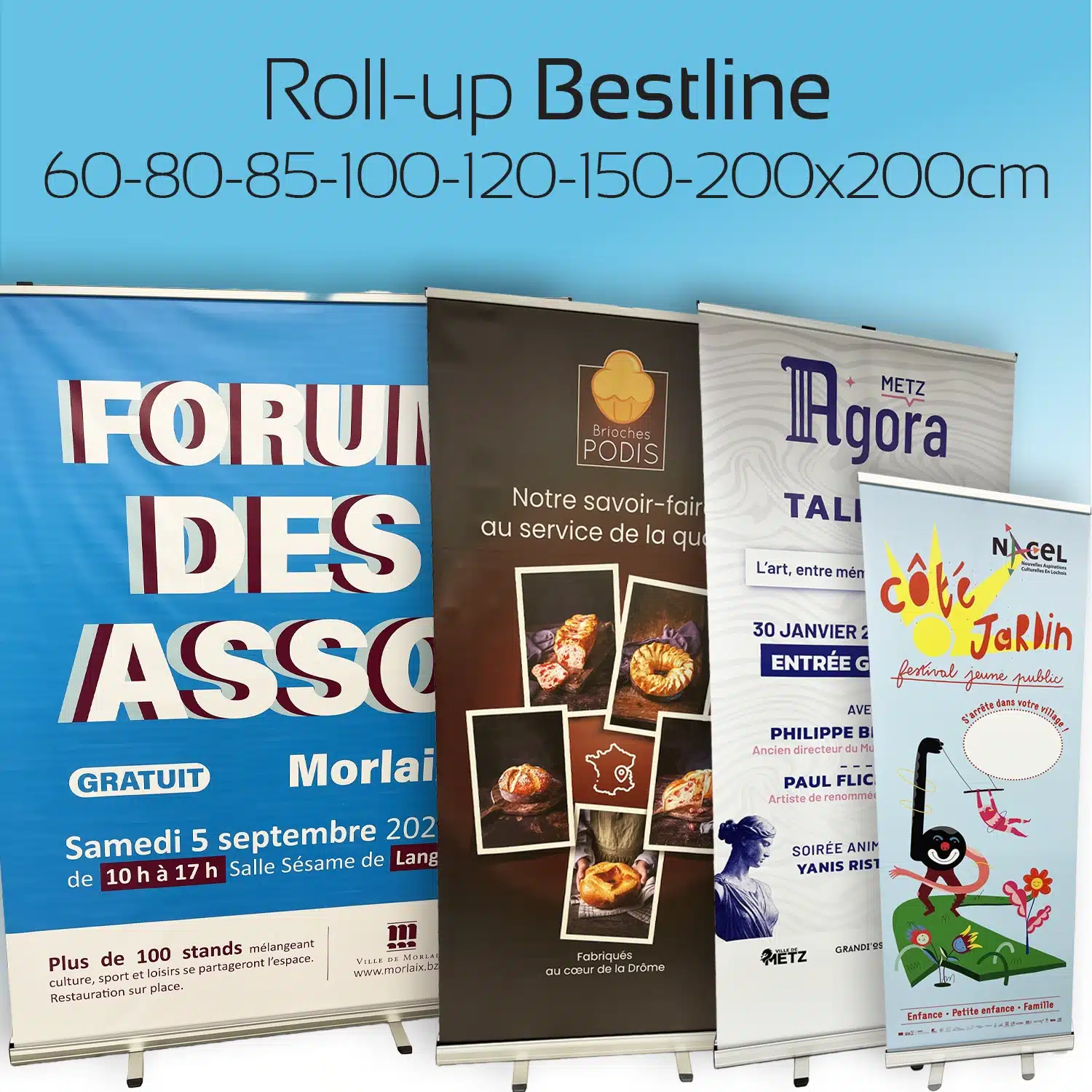 Gamme de kakemono roll-up premium toutes dimensions. du 60x160cm au 200x200cm pour communiquer simplement en intérieur