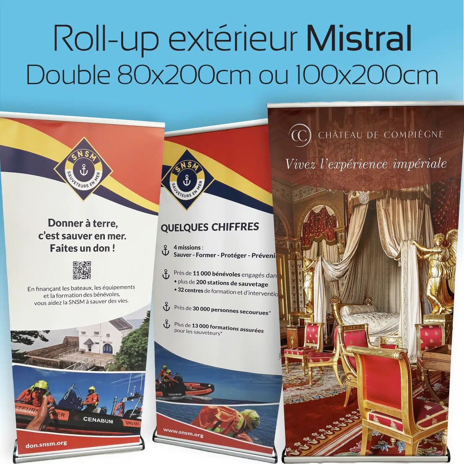 Roll-up spécial pour extérieur double visuel. Embase lestée et grands pieds stabilisateurs fixables au sol. Résiste a des vents de 30km/h